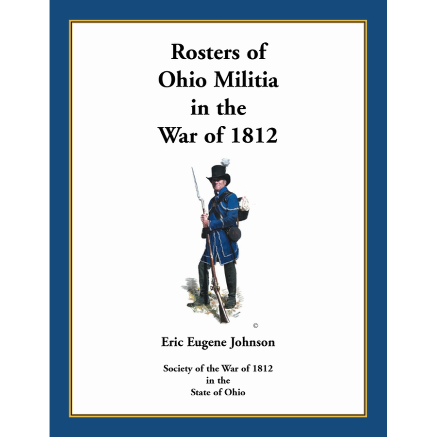 Rosters of Ohio Militia in the War of 1812