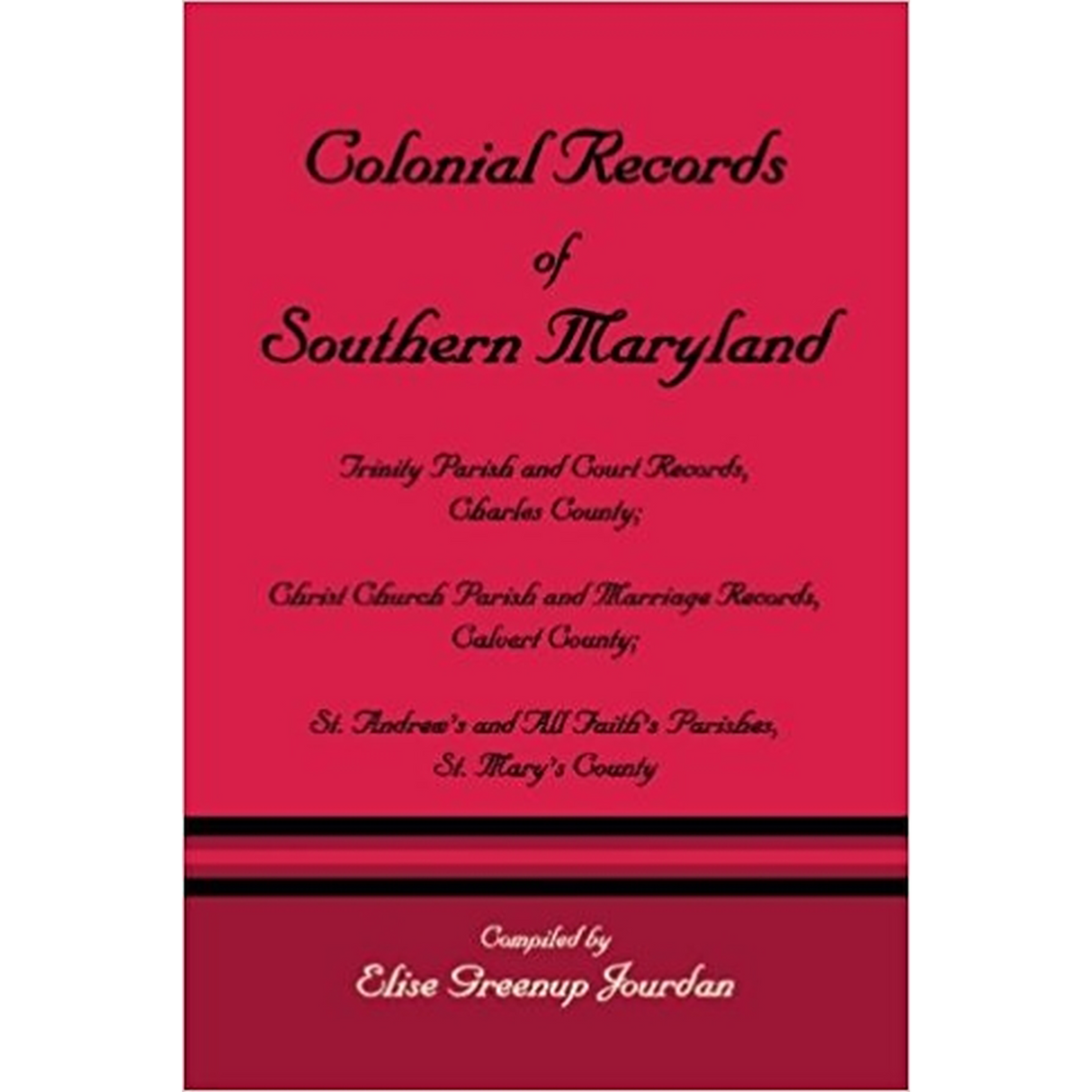 Colonial Records of Southern Maryland