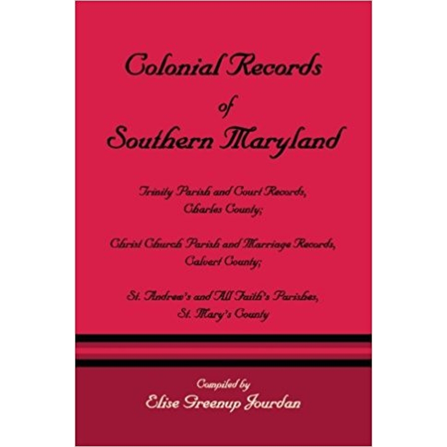 Colonial Records of Southern Maryland