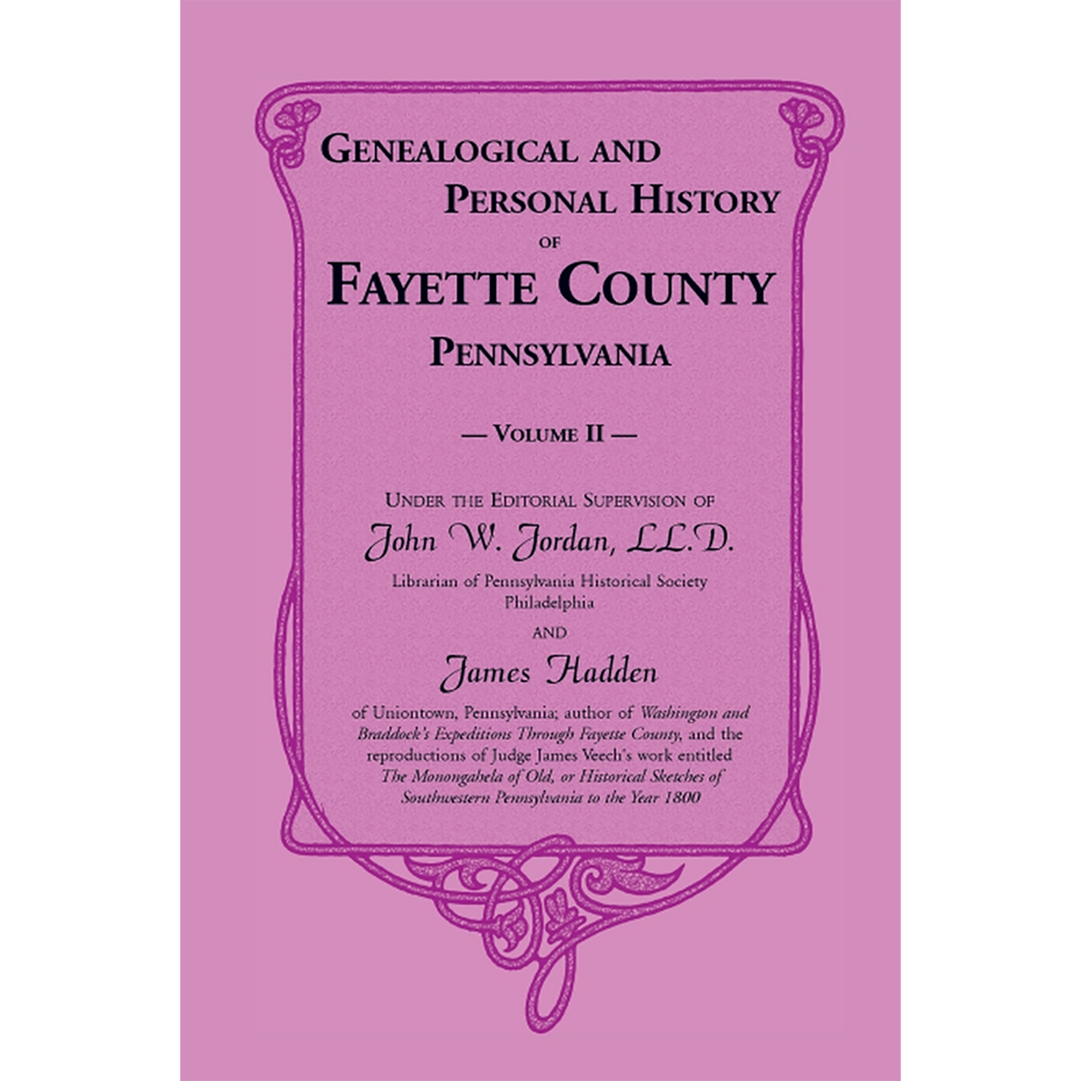 Genealogical and Personal History of Fayette County, Pennsylvania, Volume 2