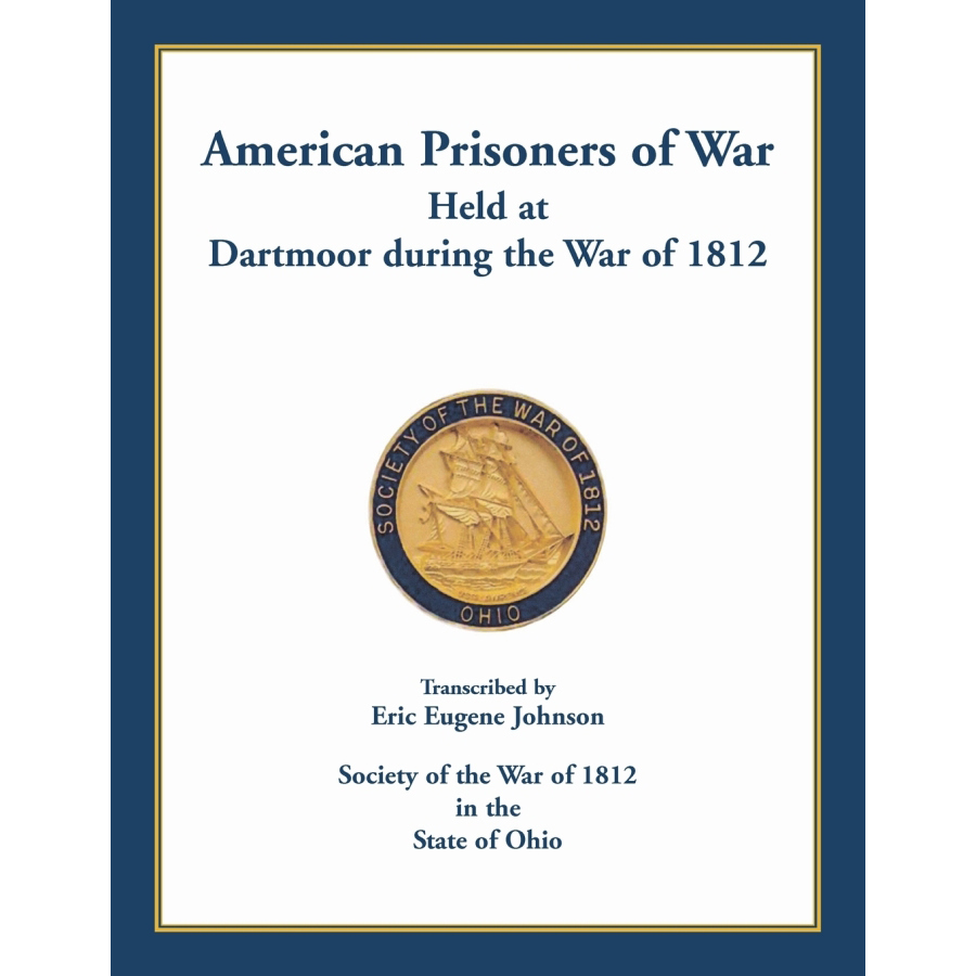 American Prisoners of War held at Dartmoor during the War of 1812