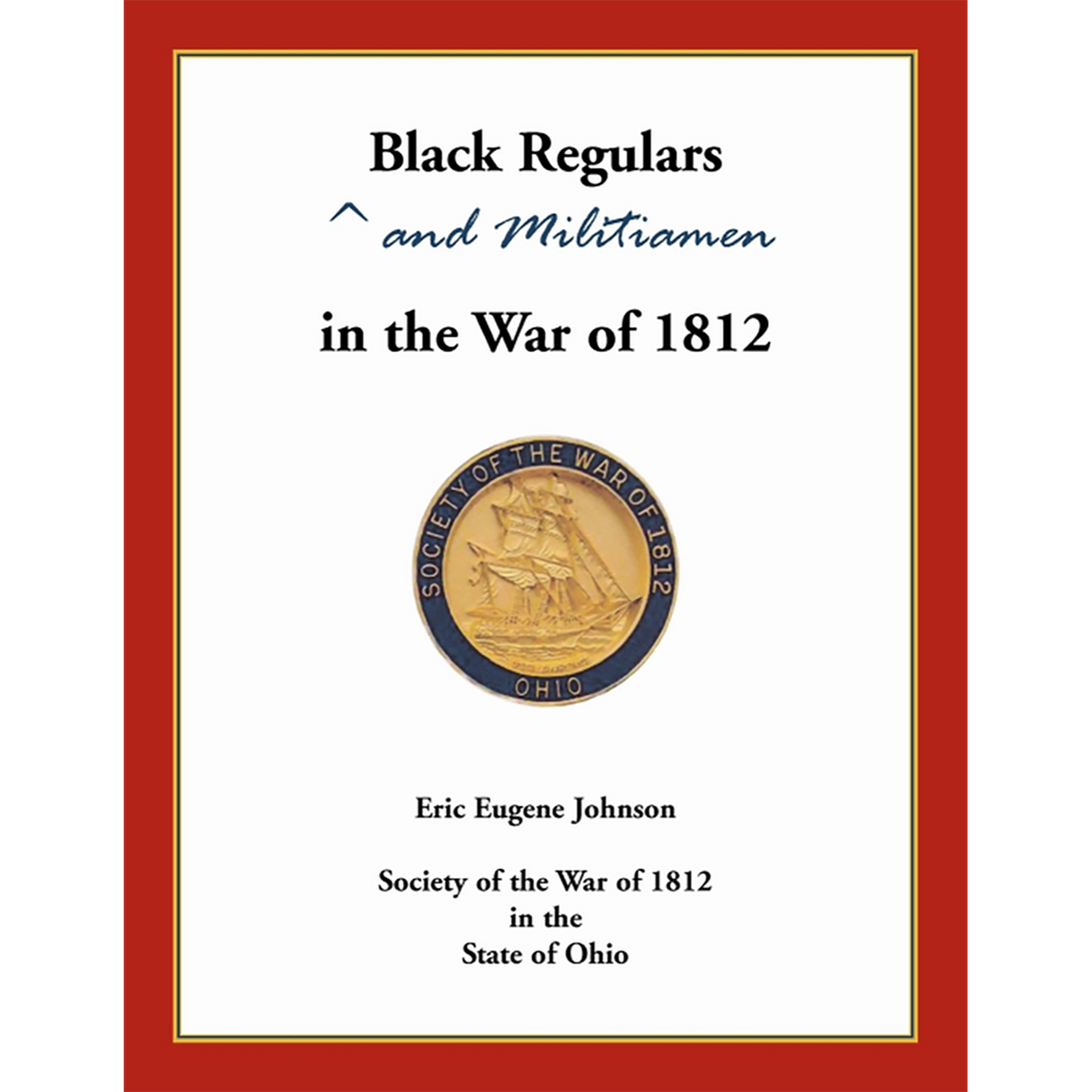 Black Regulars and Militiamen in the War of 1812