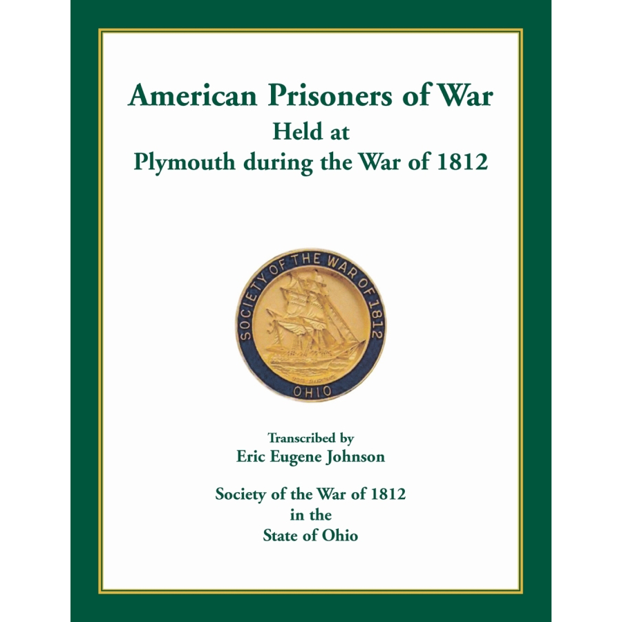 American Prisoners of War Held at Plymouth during the War of 1812