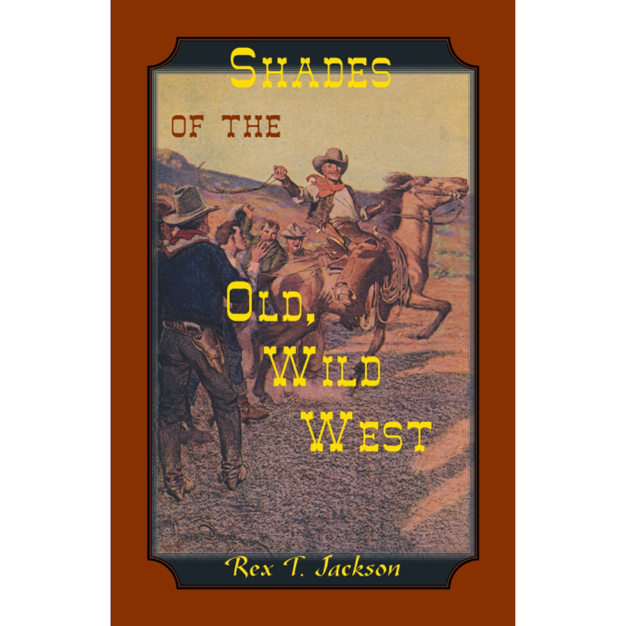 Shades of the Old Wild West