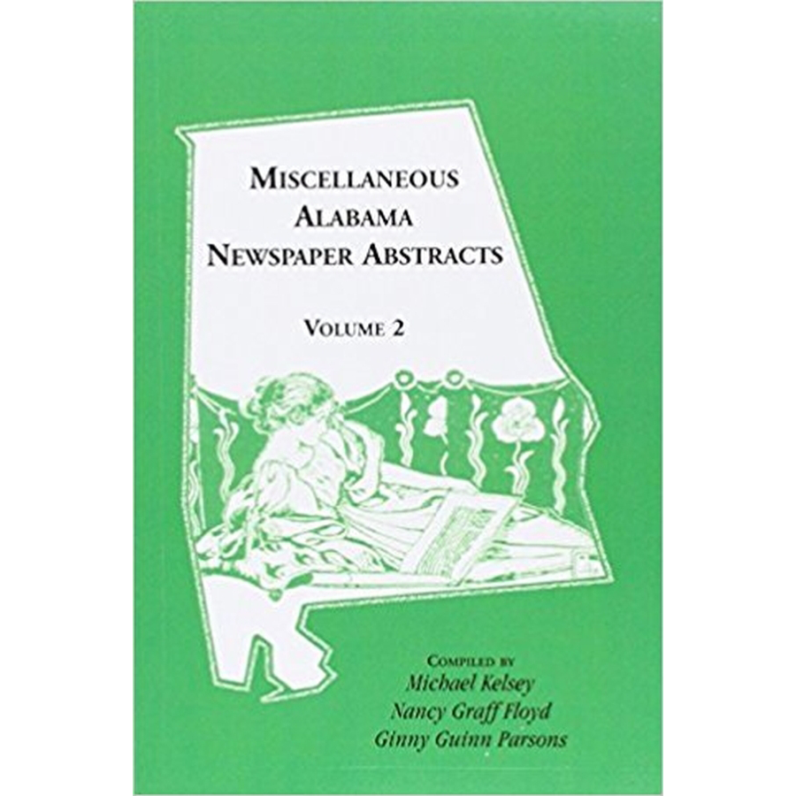 Miscellaneous Alabama Newspaper Abstracts, Volume 2