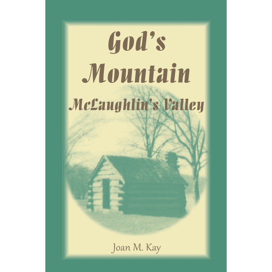 God's Mountain, McLaughlin's Valley