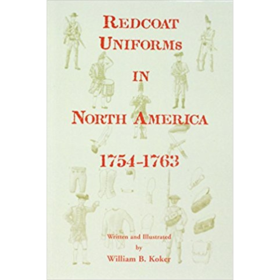 Redcoat Uniforms in North America, 1754-1763