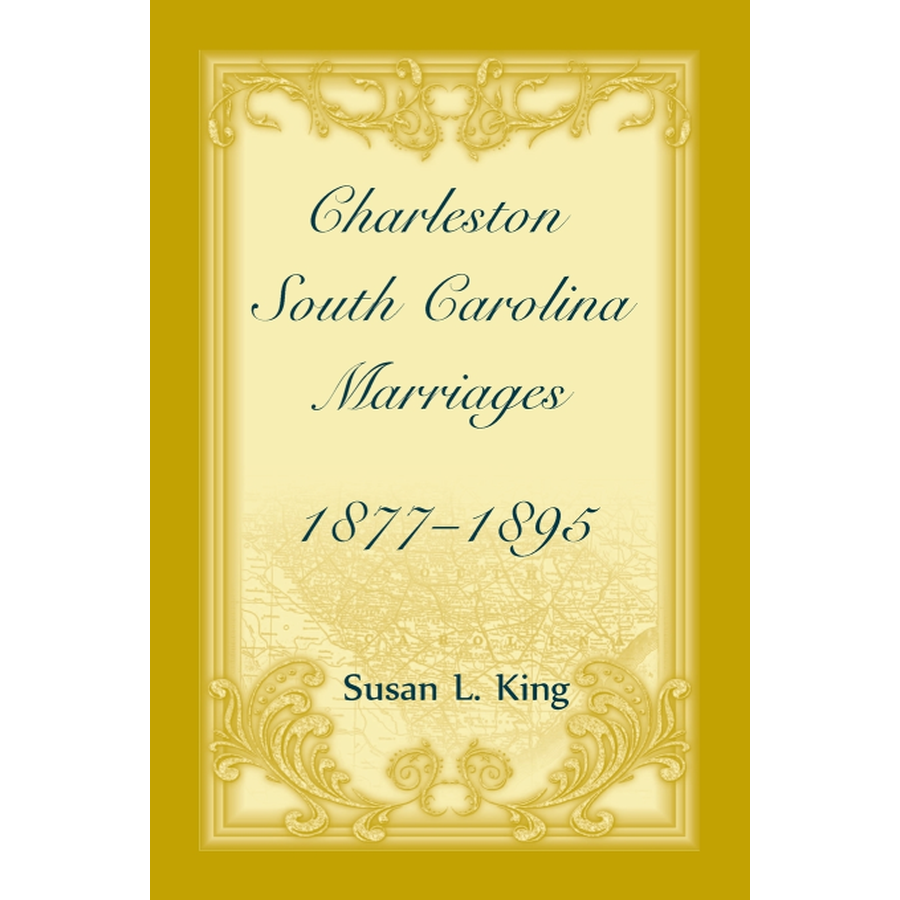 Charleston, South Carolina Marriages, 1877-1895