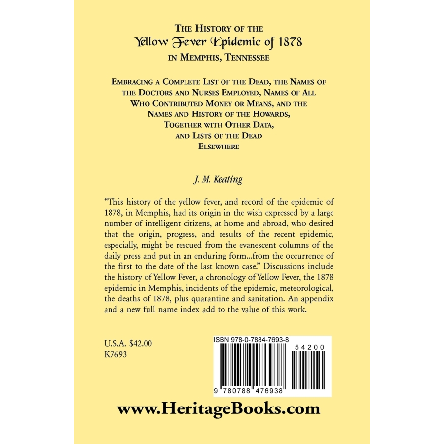 A History of the Yellow Fever: The Yellow Fever Epidemic of 1878, in Memphis, Tennessee back cover