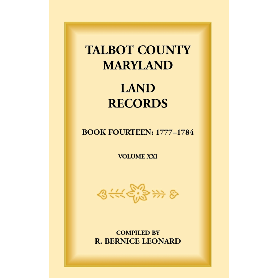 Talbot County, Maryland Land Records: Book 14, 1777-1784