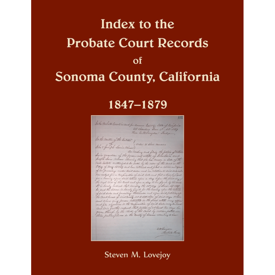 Index to the Probate Court Records of Sonoma County, California, 1847-1879
