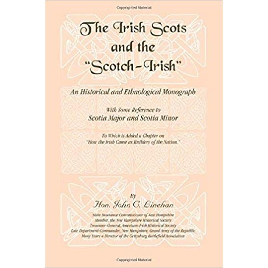 The Irish Scots and The Scotch-Irish