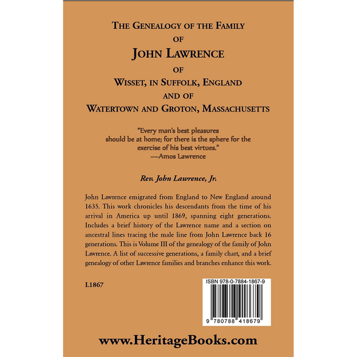 The Genealogy of the Family of John Lawrence of Wisset, in Suffolk, England, and of Watertown and Groton, Massachusetts back cover