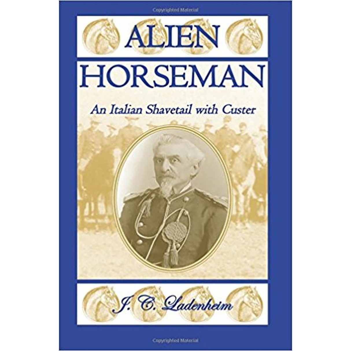 Alien Horseman: An Italian Shavetail with Custer