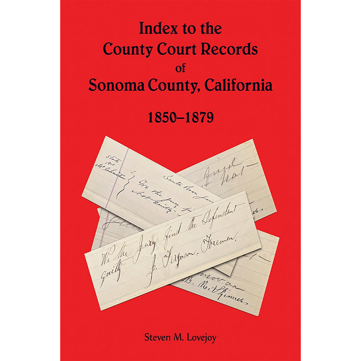 Index to the County Court Records of Sonoma County, California, 1850-1879