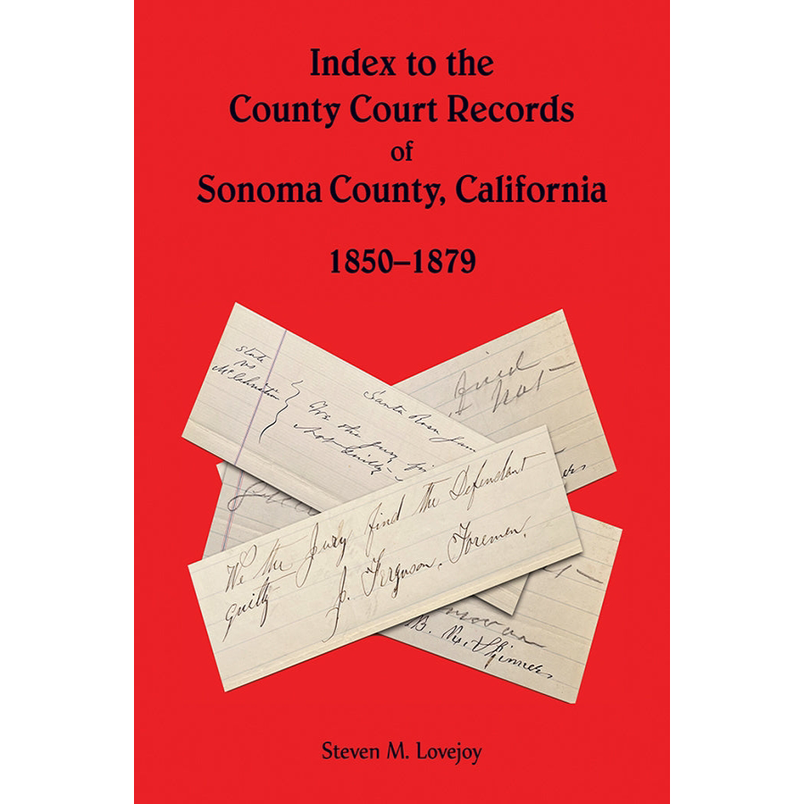 Index to the County Court Records of Sonoma County, California, 1850-1879