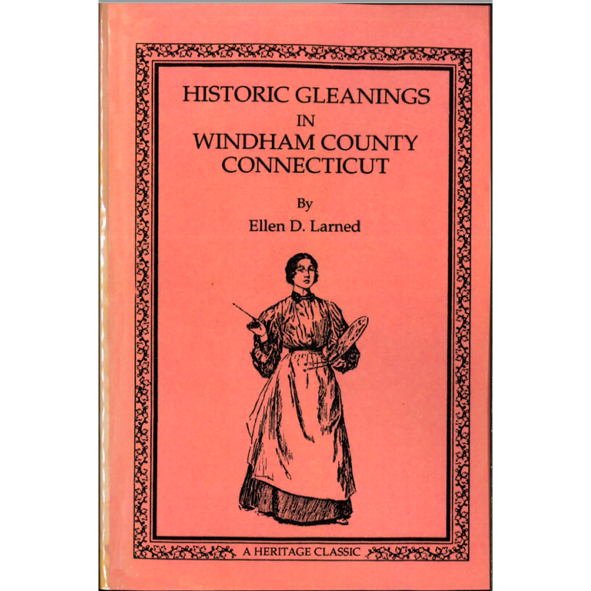 Historic Gleanings in Windham County, Connecticut