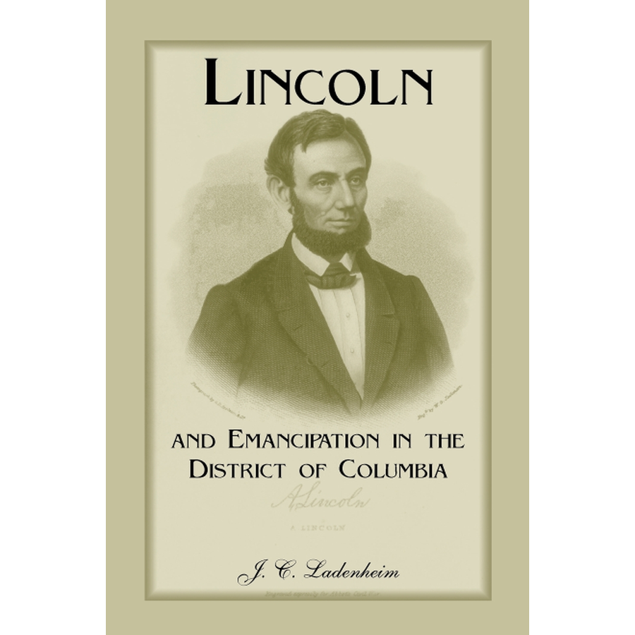 Lincoln and Emancipation in the District of Columbia