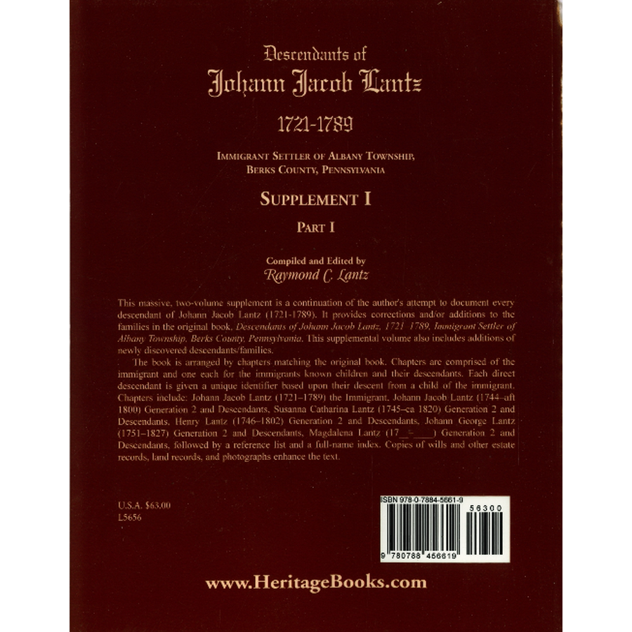 Descendants of Johann Jacob Lantz, 1721-1789: Immigrant Settler of Albany Township, Berks County, Pennsylvania Supplement I, Part I back cover