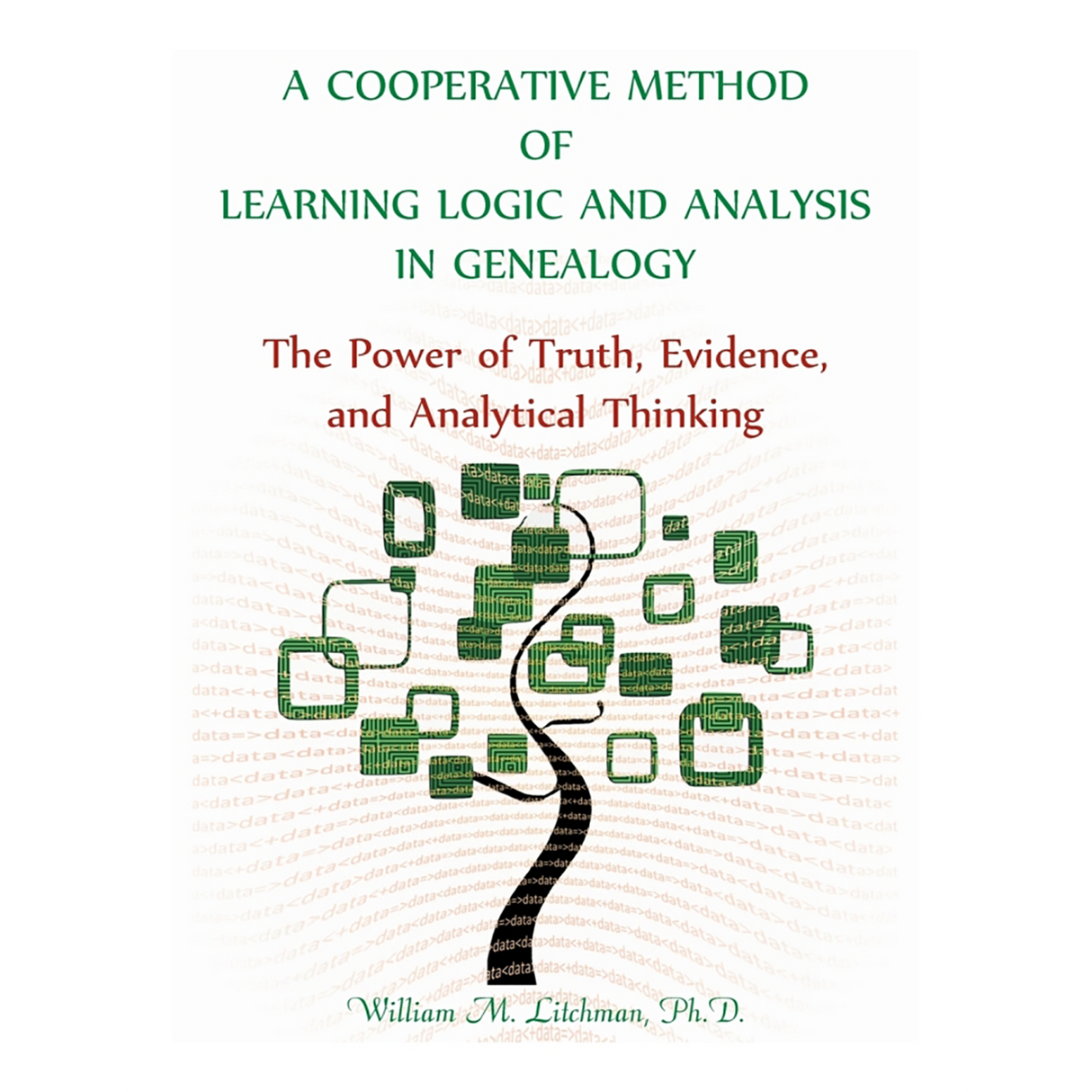 A Cooperative Method of Learning Logic and Analysis in Genealogy: The Power of Truth, Evidence, and Analytical Thinking
