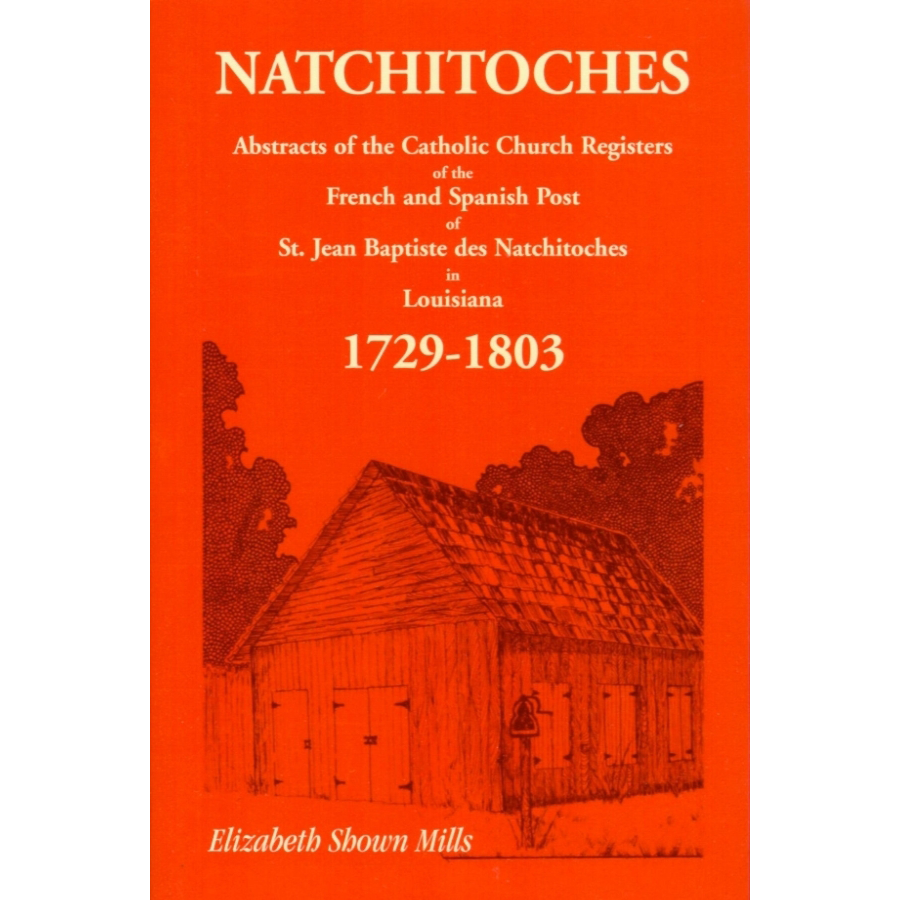Natchitoches 1729-1803: Abstracts