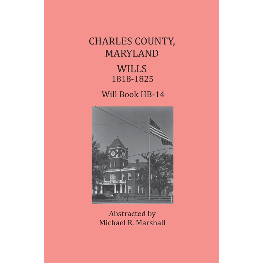 Charles County, Maryland Wills, 1818-1825, Will Book HB-14