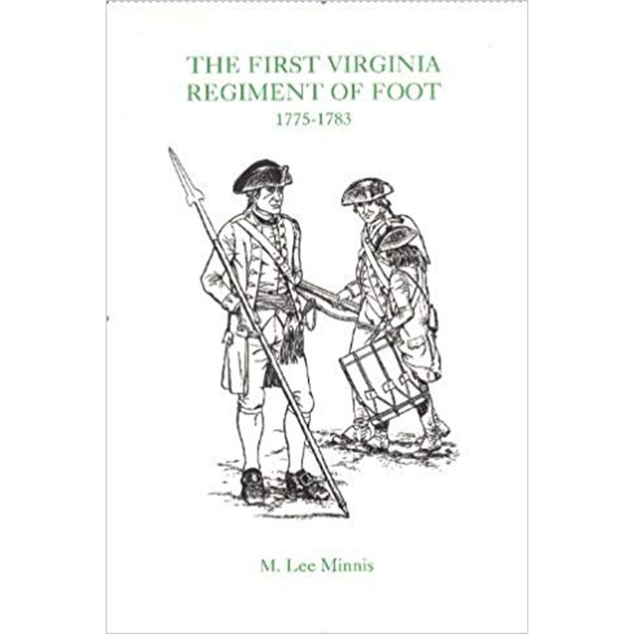 The First Virginia Regiment of Foot, 1775-1783