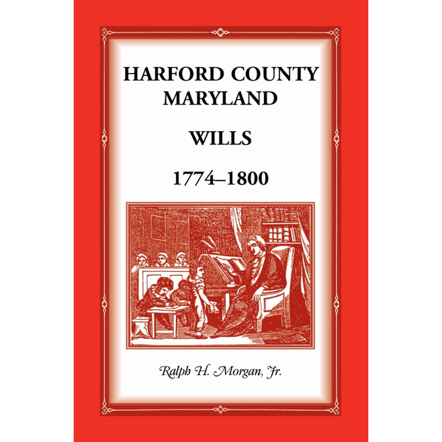 Harford County, Maryland Wills 1774-1800