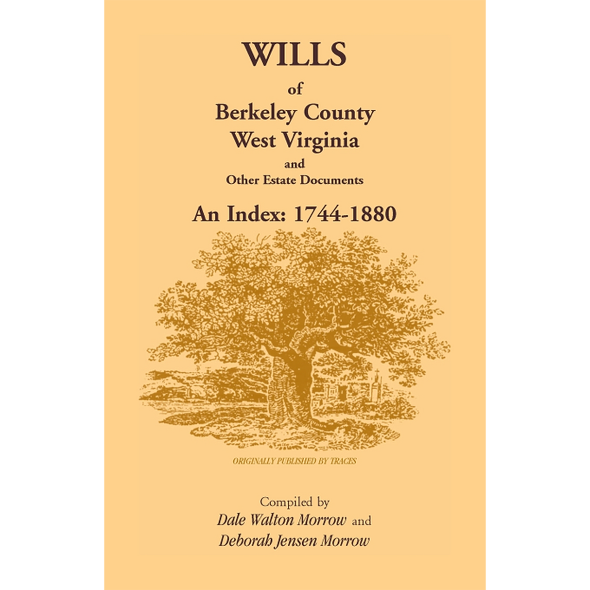Wills of Berkeley County, West Virginia 1744-1880
