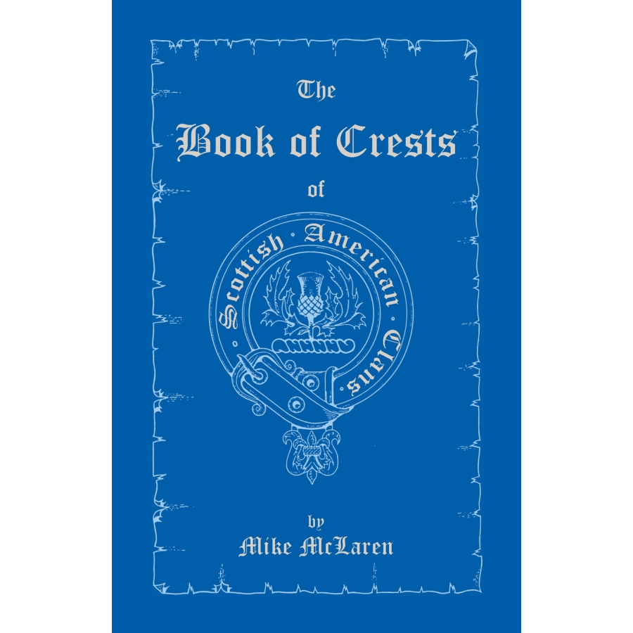 The Book of Crests of Scottish-American Clans