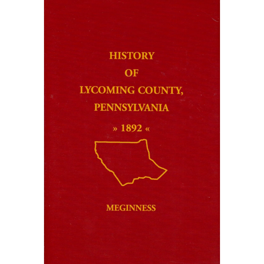 History of Lycoming County, Pennsylvania, 1892