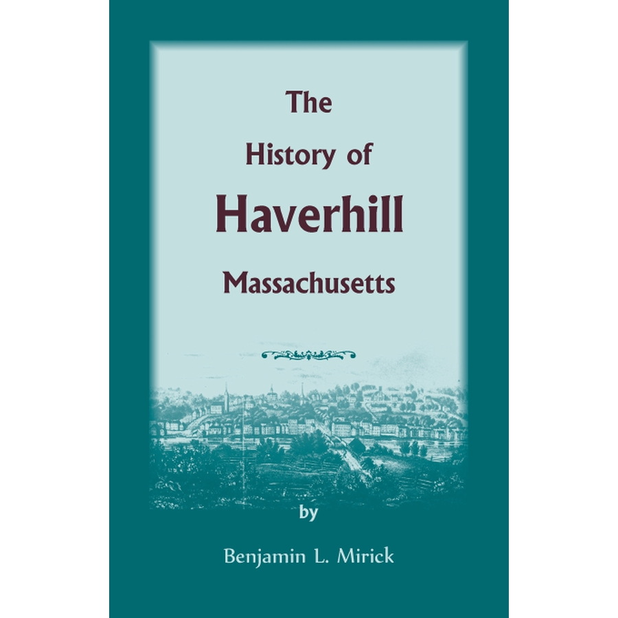 The History of Haverhill, Massachusetts