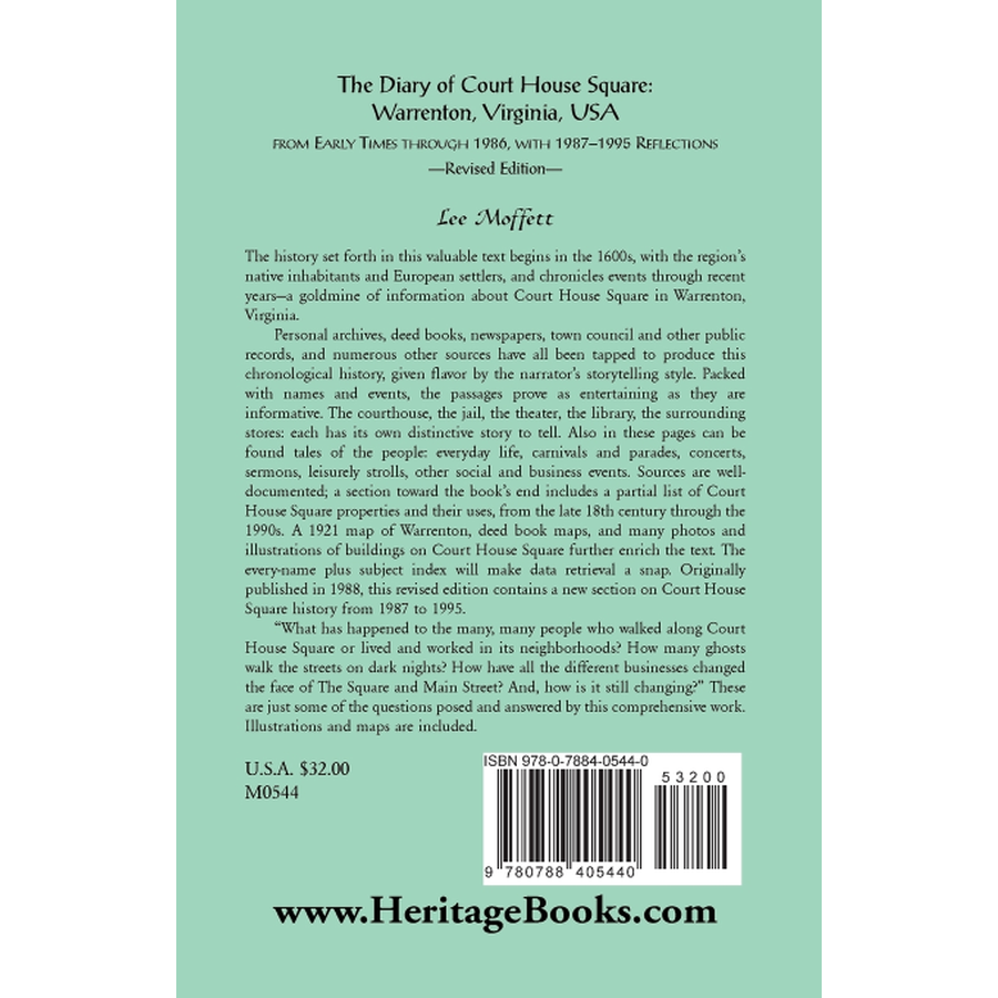 The Diary of Court House Square: Warrenton, Virginia, USA, from Early Times through 1986, with 1987-1995 Reflections, Revised Edition back cover