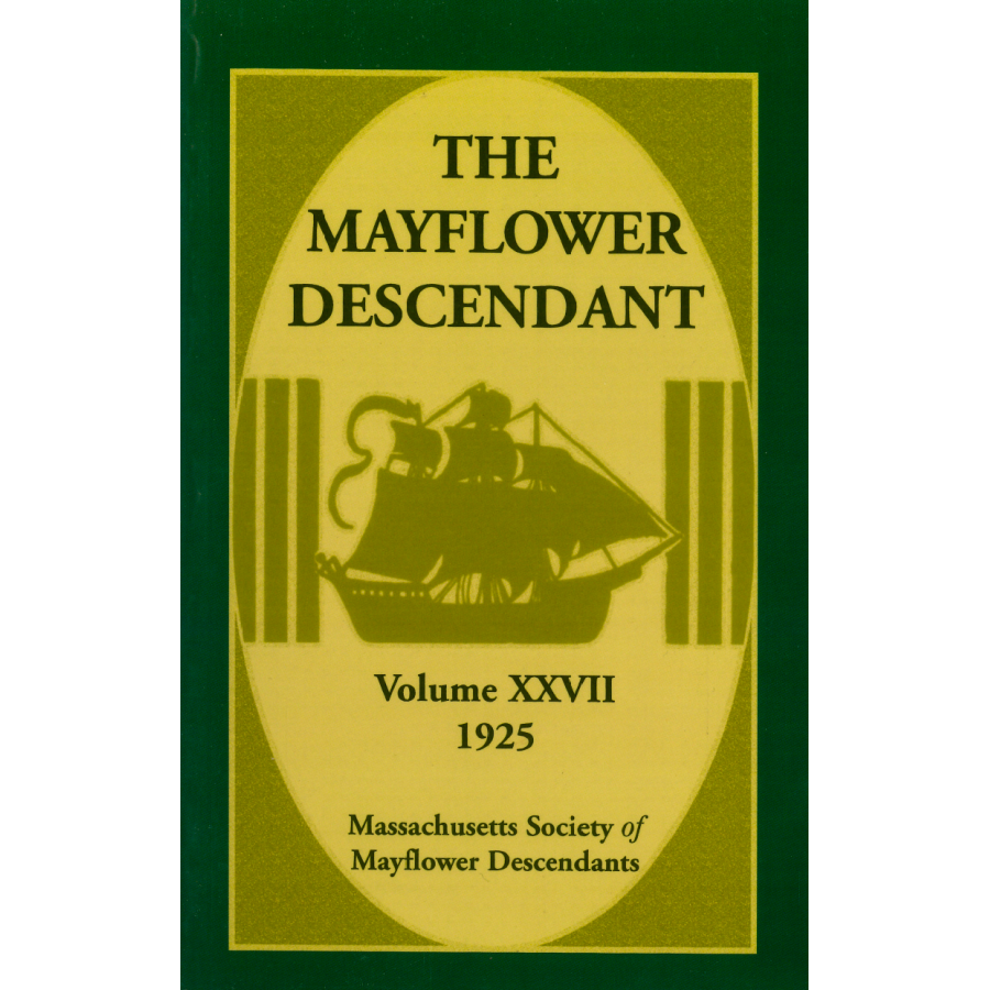 The Mayflower Descendant, Volume 27, 1925