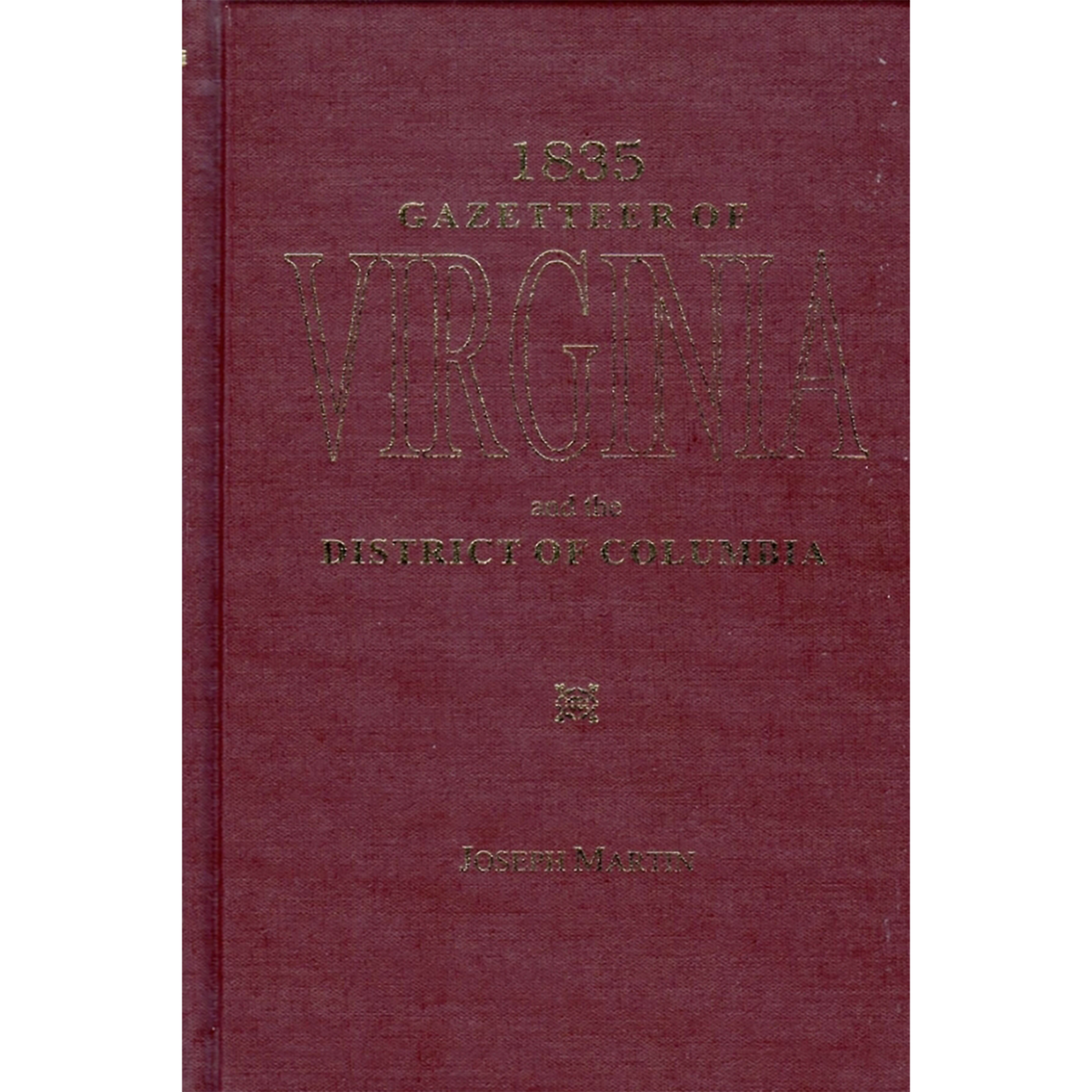 A New and Comprehensive Gazetteer of Virginia and the District of Columbia (1835)