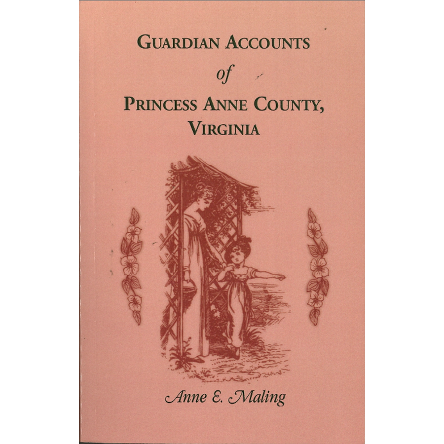 Guardian Accounts of Princess Anne County, Virginia