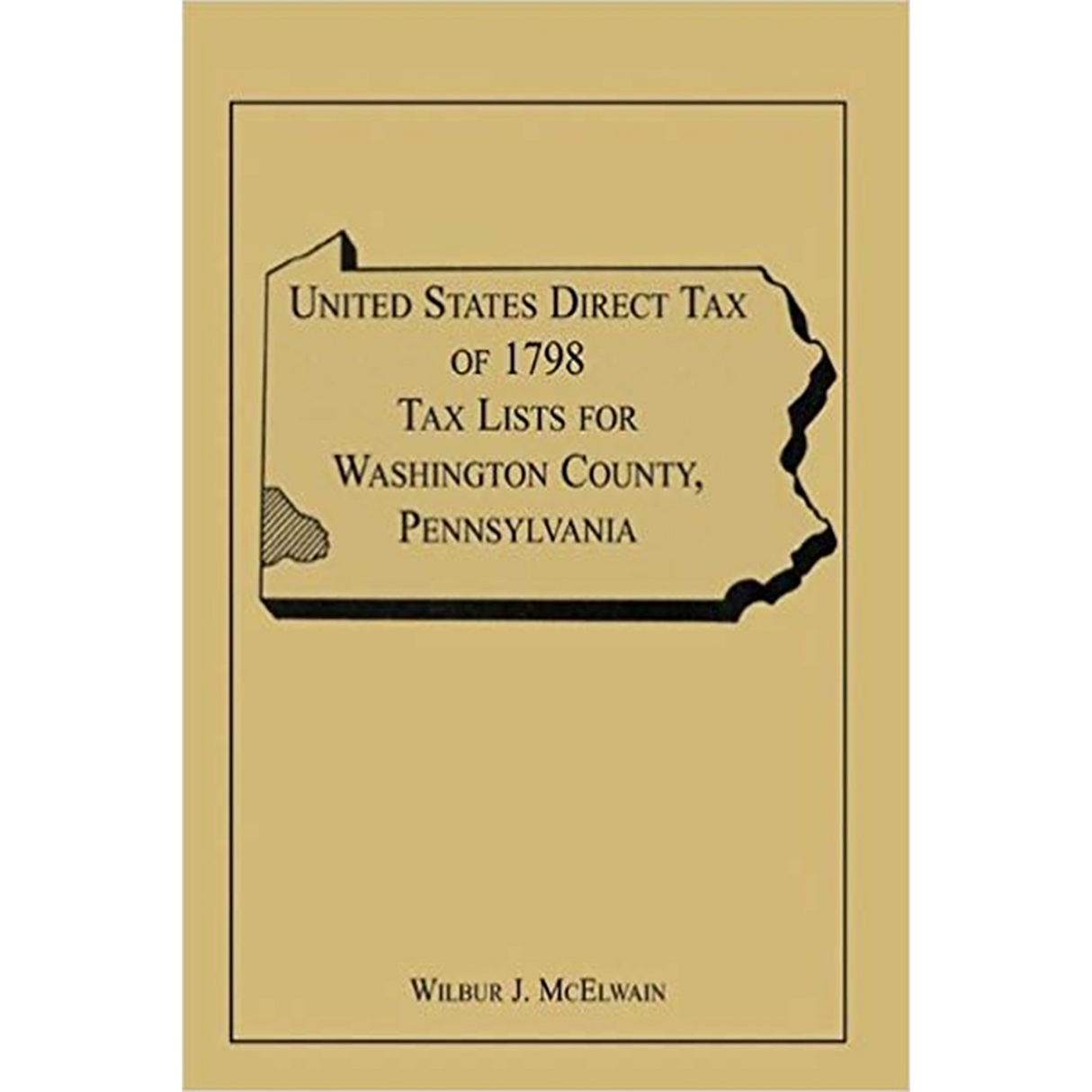 United States Direct Tax of 1798 Tax Lists for Washington County, Pennsylvania