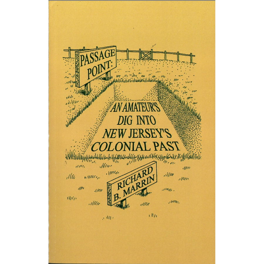 Passage Point: An Amateur's Dig Into New Jersey's Colonial Past