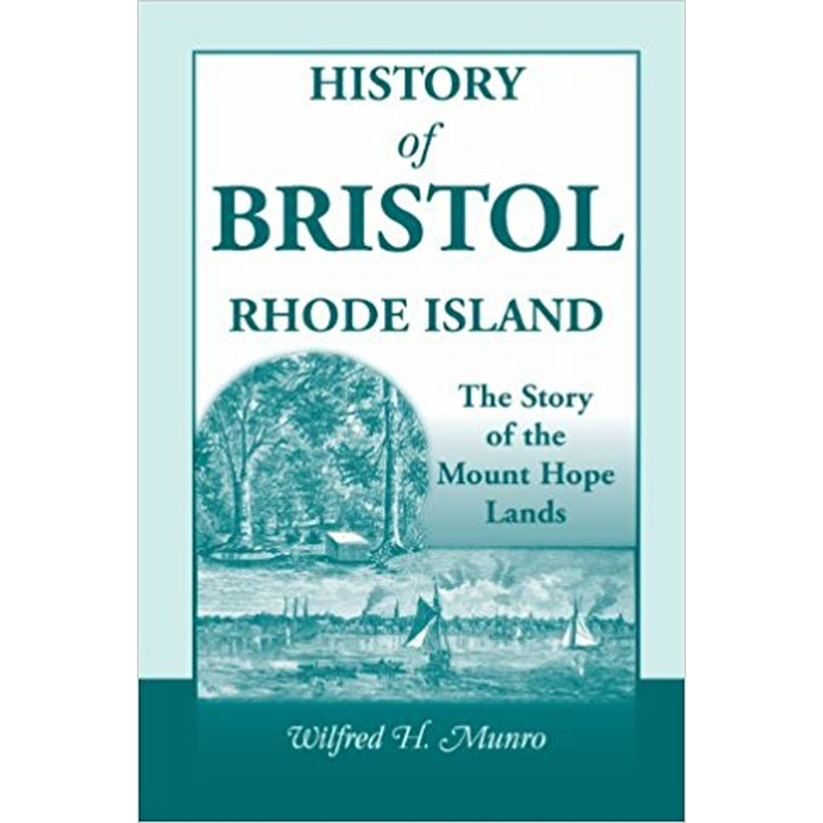 History of Bristol, Rhode Island: The Story of the Mount Hope Lands