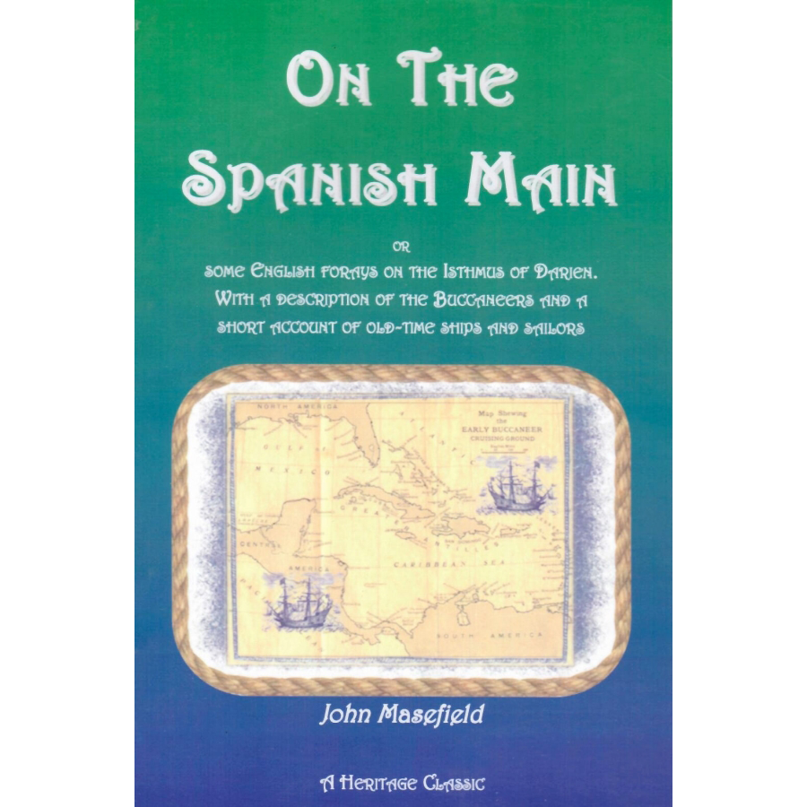 On the Spanish Main or, some English forays on the Isthmus of Darien