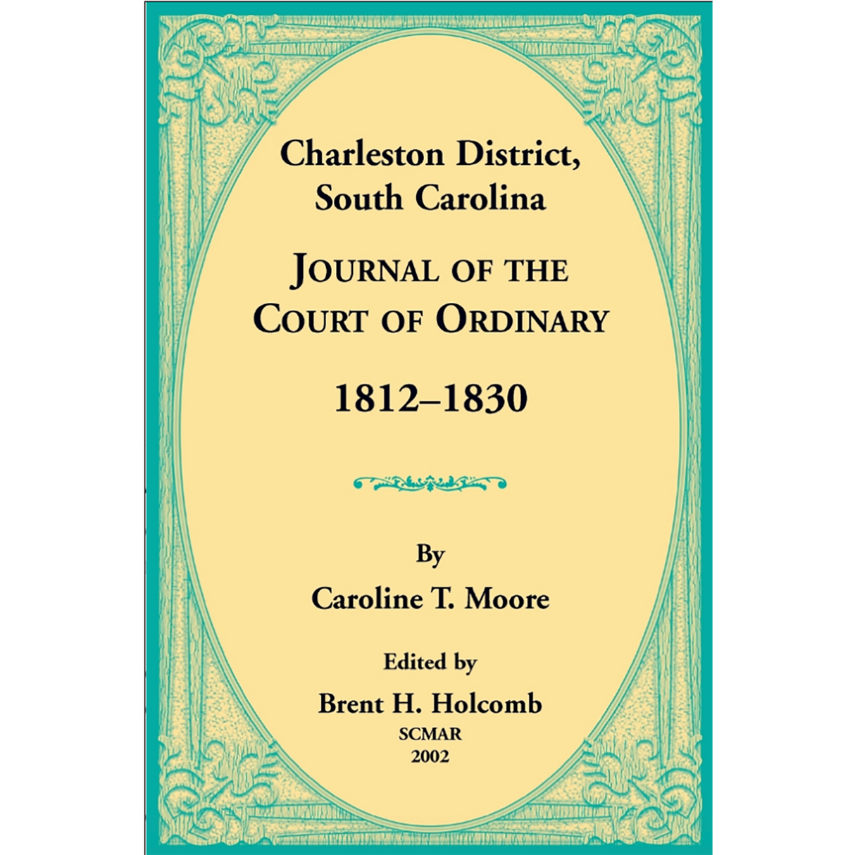 Charleston District, South Carolina, Journal of the Court of Ordinary 1812-1830