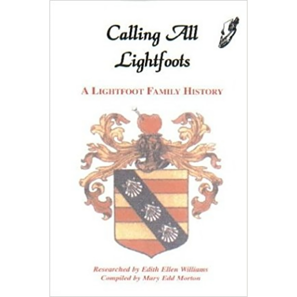 Calling All Lightfoots: The Lightfoot Family History