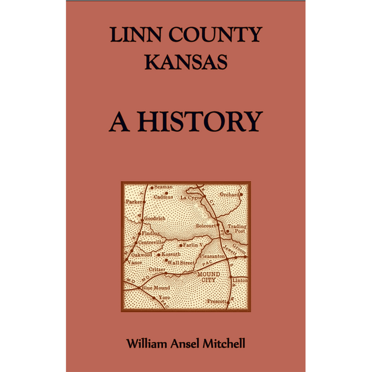 Linn County, Kansas: A History