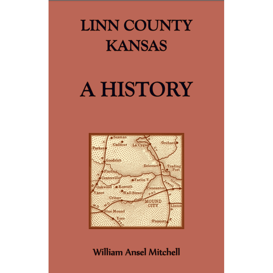 Linn County, Kansas: A History