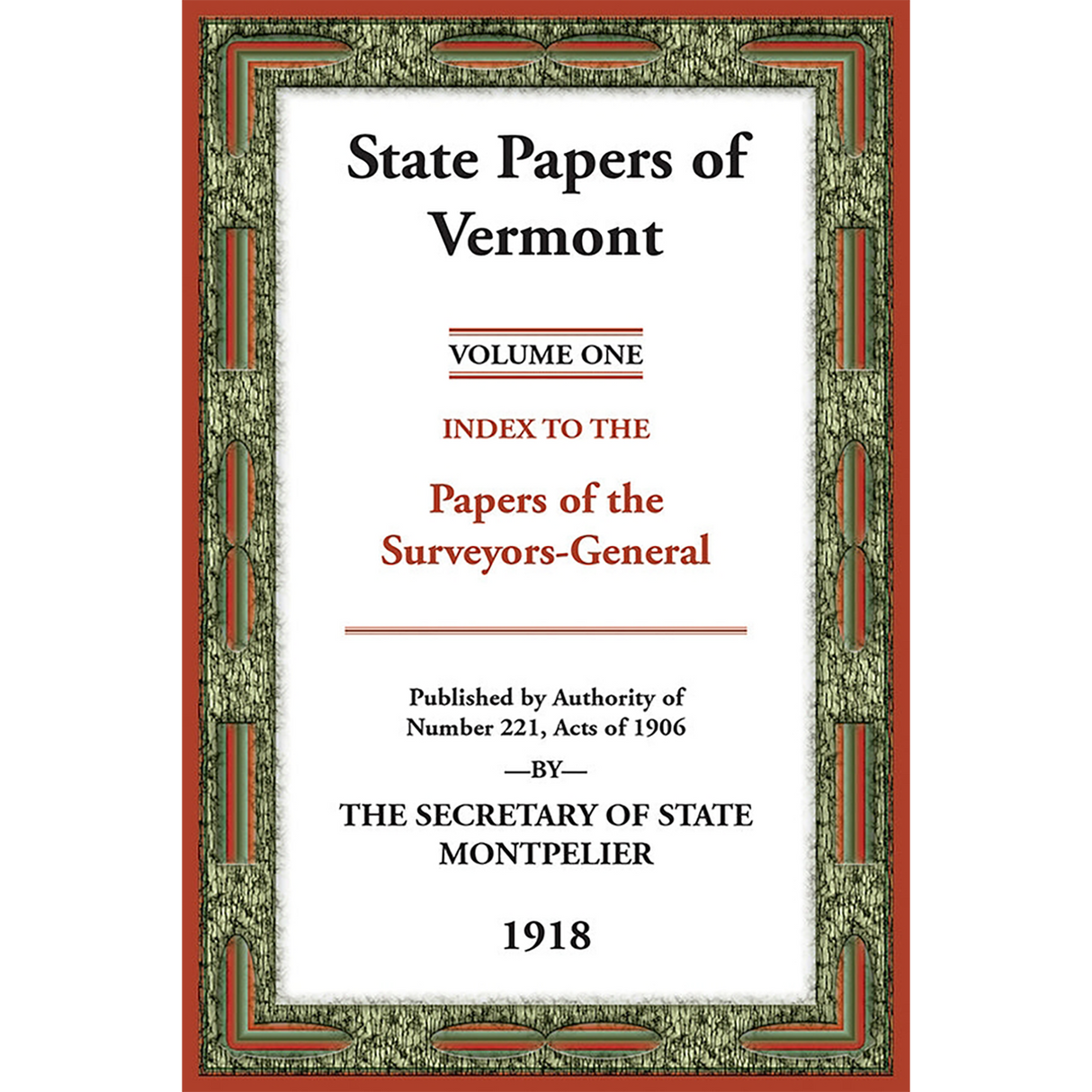 State Papers of Vermont, Volume 1, Index to the Papers of the Surveyors-General