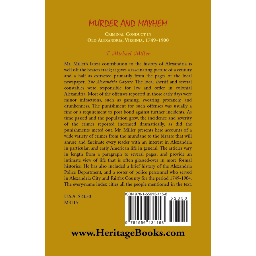 Murder and Mayhem: Criminal Conduct in Old Alexandria, Virginia, 1749-1900 back cover