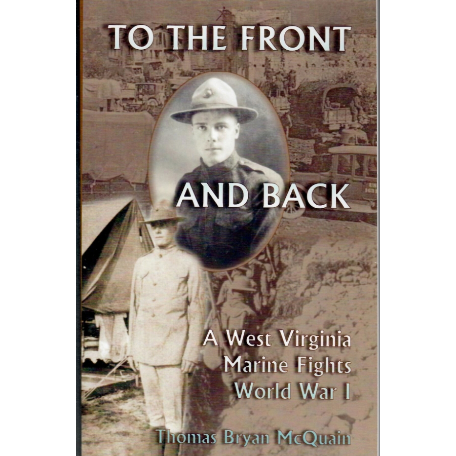To the Front and Back: A West Virginia Marine Fights World War I