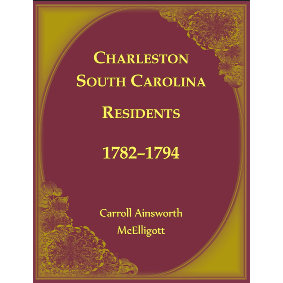 Charleston, South Carolina Residents, 1782-1794