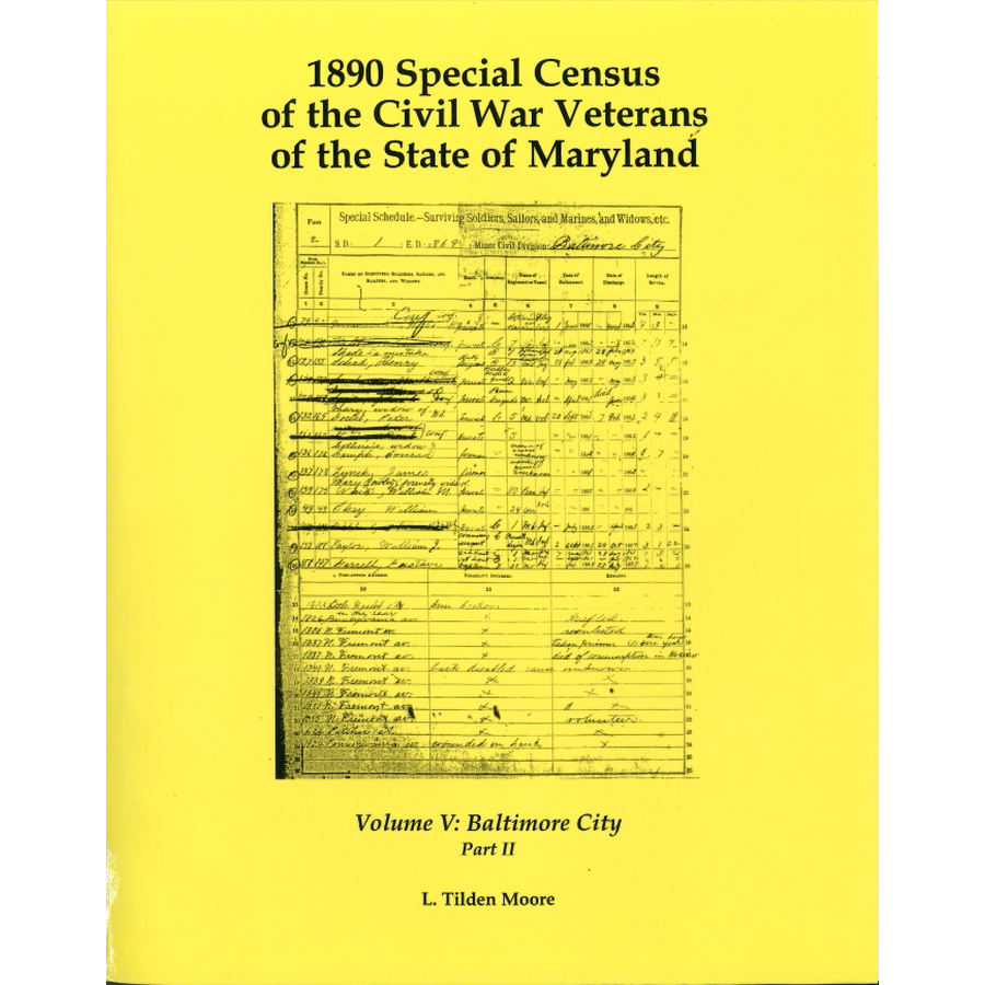 1890 Special Census of the Civil War Veterans of the State of Maryland, Volume V, Baltimore City, Part II