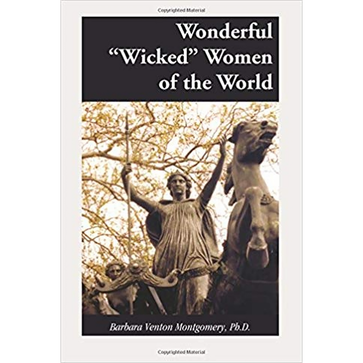 Wonderful "Wicked" Women of the World